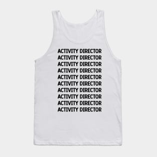 Activity Director Tank Top